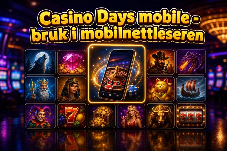 Casino Days mobile - bruk i mobilnettleseren
