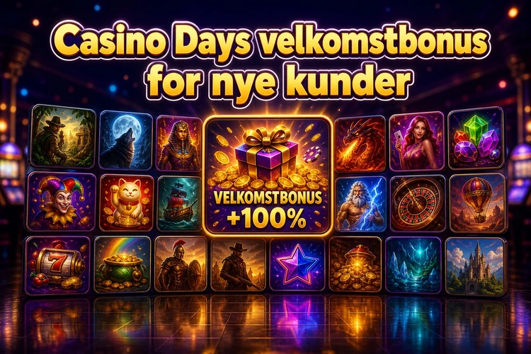 Casino Days velkomstbonus for nye kunder