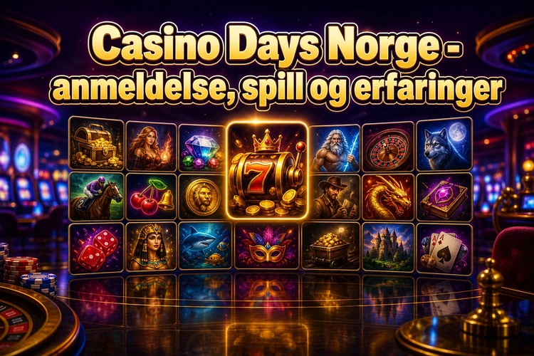 Casino Days Norge - anmeldelse, spill og erfaringer
